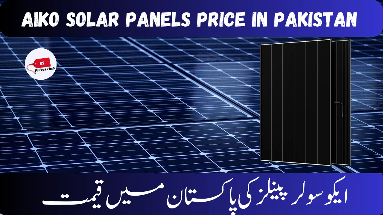 Aiko Solar Panels Price in Pakistan