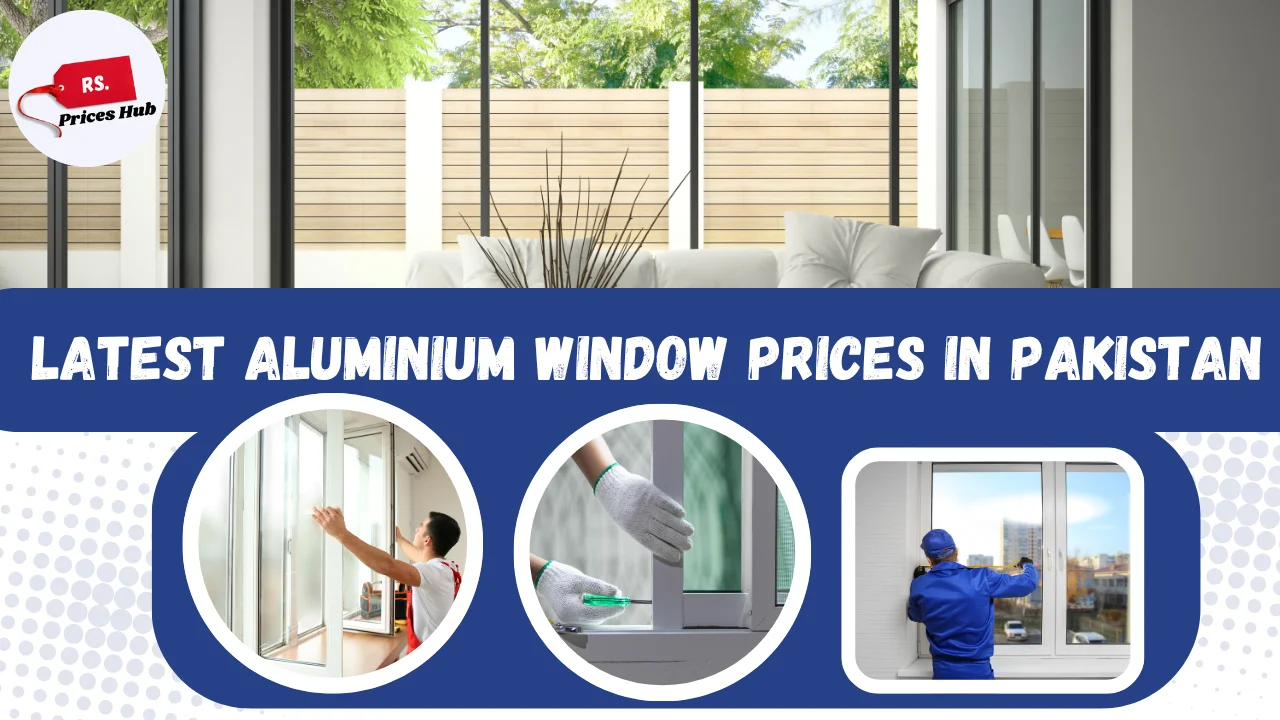 Latest Aluminium Window Prices in Pakistan